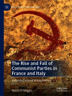 cover image of The Rise and Fall of Communist Parties in France and Italy
